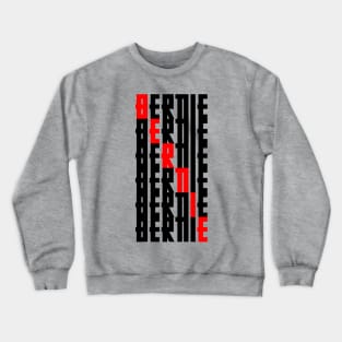 Bernie 2020 Crewneck Sweatshirt